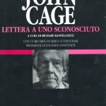 John Cage: “Lettera a uno sconosciuto” scontato su Ibs